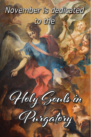 November 2024 dedicated to the Holy Souls in Purgatory